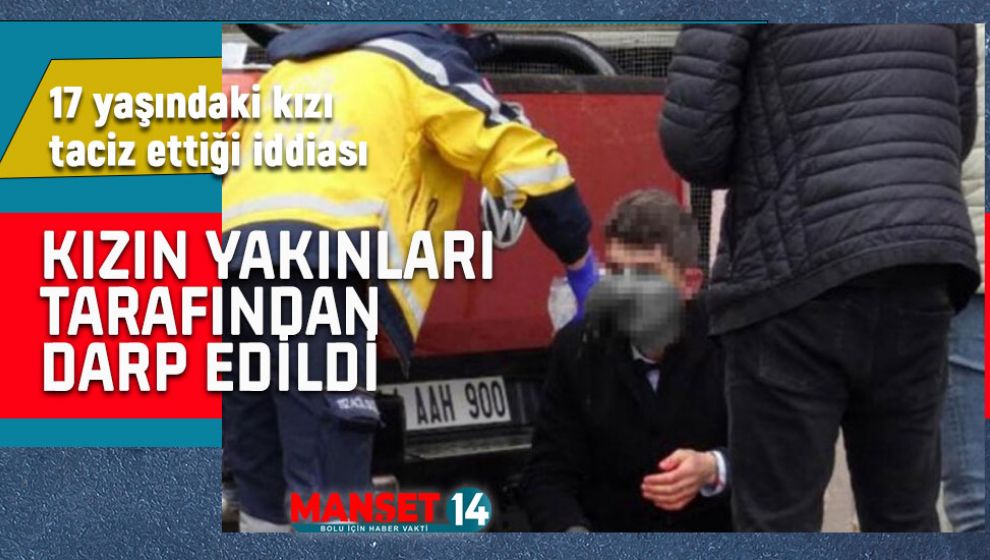 17 YAŞINDAKİ KIZI TACİZ ETTİĞİ İDDİA EDİLEN ŞAHIS, LİNÇ EDİLDİ