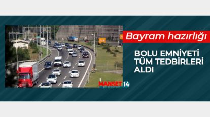 BOLU EMNİYETİ TÜM TEDBİRLERİ ALDI