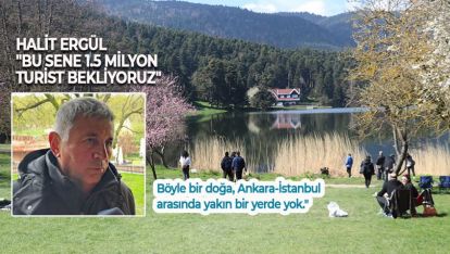 HALİT ERGÜL "BU SENE 1.5 MİLYON TURİST BEKLİYORUZ"