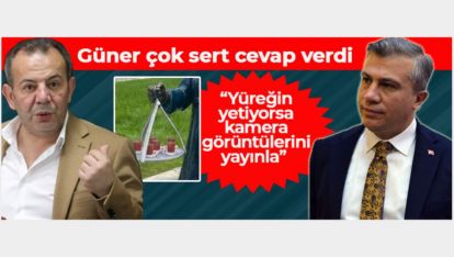 SUAT GÜNER'DEN TANJU ÖZCAN'A CEVAP GECİKMEDİ