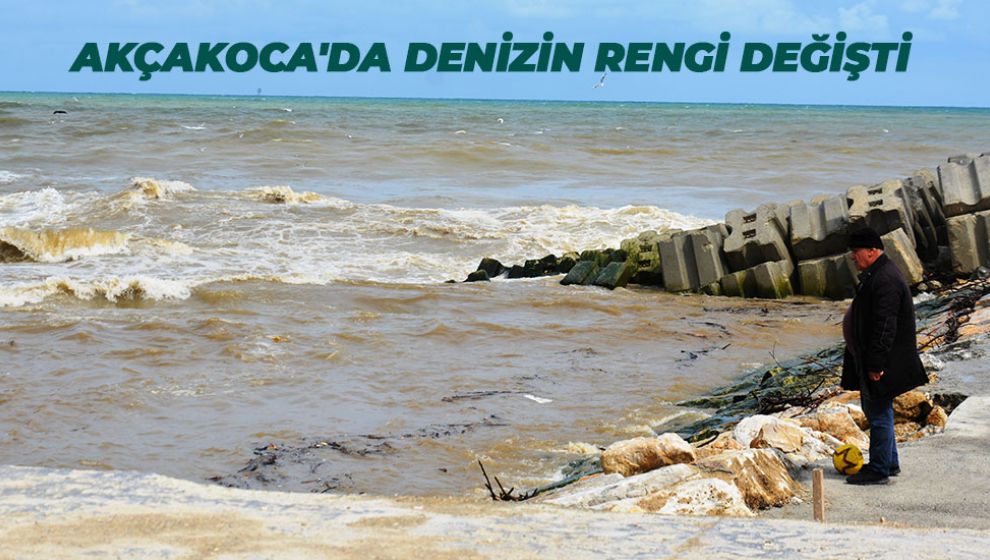 AKÇAKOCA'DA DENİZİN RENGİ DEĞİŞTİ