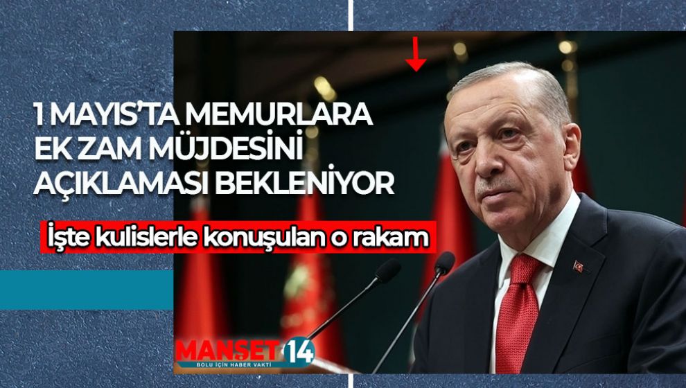 MEMURLARA EK ZAM VAR MI? GÖZLER ERDOĞAN'DA