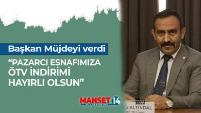 BAŞKAN ALTINDAL'DAN PAZAR ESNAFINA MÜJDE