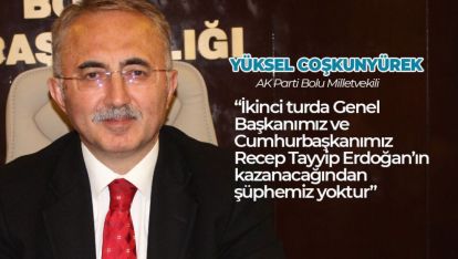 COŞKUNYÜREK "HALKIMIZIN VERDİĞİ KARARA SAYGI DUYUYORUZ"