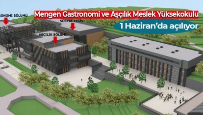 MENGEN GASTRONOMİ VE AŞÇILIK MESLEK YÜKSEKOKULU AÇILIYOR