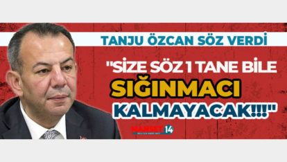 TANJU ÖZCAN "SİZE SÖZ 1 TANE BİLE SIĞINMACI KALMAYACAK!!!"