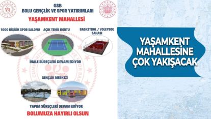 YAŞAMKENT MAHALLESİNE YENİ SPOR TESİSLERİ ÇOK YAKIŞACAK