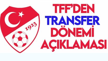 2023-2024 FUTBOL SEZONU TRANSFER DÖNEMLERİ BELLİ OLDU