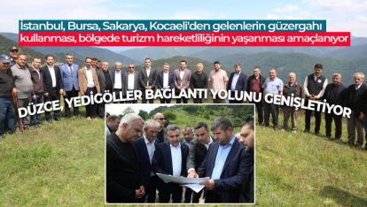 DÜZCE, YEDİGÖLLER BAĞLANTI YOLUNU GENİŞLETİYOR