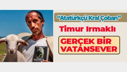 "HAYVAN SEVMEYEN ÇOBANLIK YAPAMAZ"