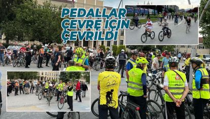 PEDALLAR ÇEVRE İÇİN ÇEVRİLDİ