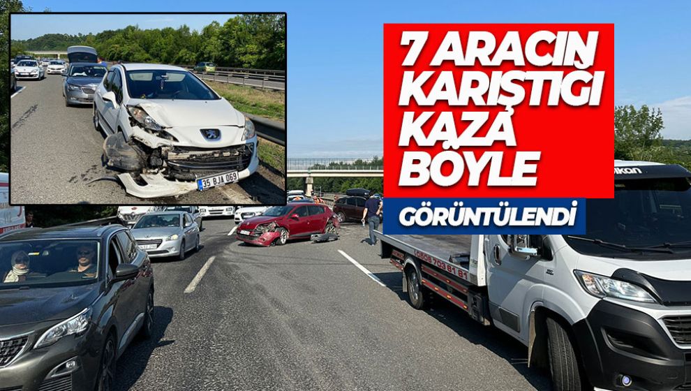 7 ARACIN KARIŞTIĞI KAZA BÖYLE GÖRÜNTÜLENDİ