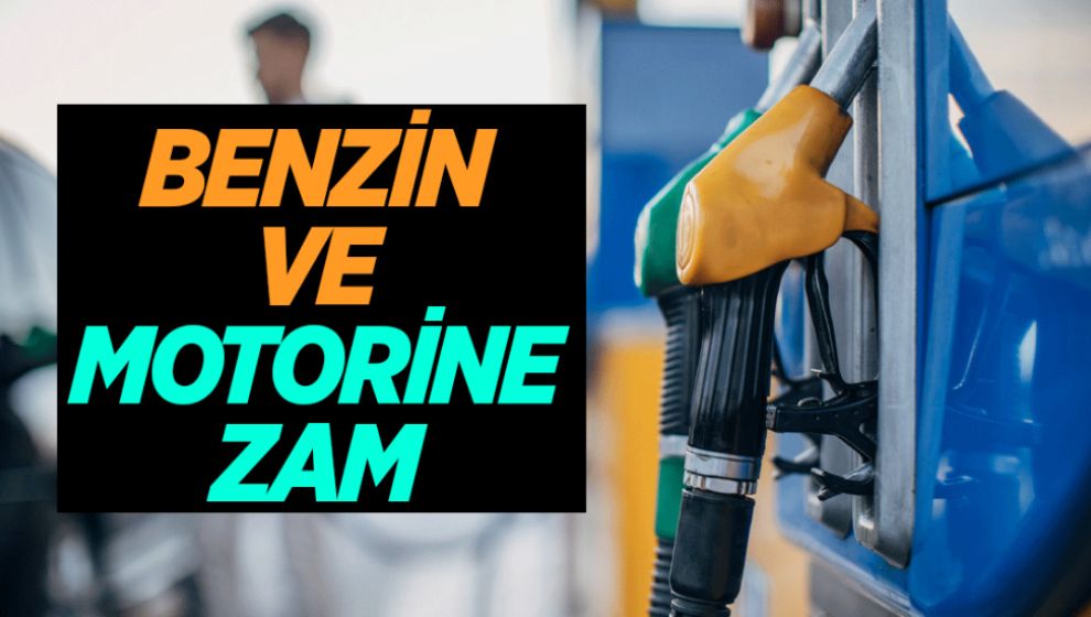 BENZİN VE MOTORİNE PEŞPEŞE ZAMLAR GELDİ