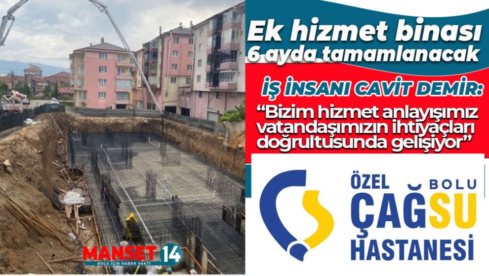 ÇAĞSU HASTANELERİ BÜYÜYOR