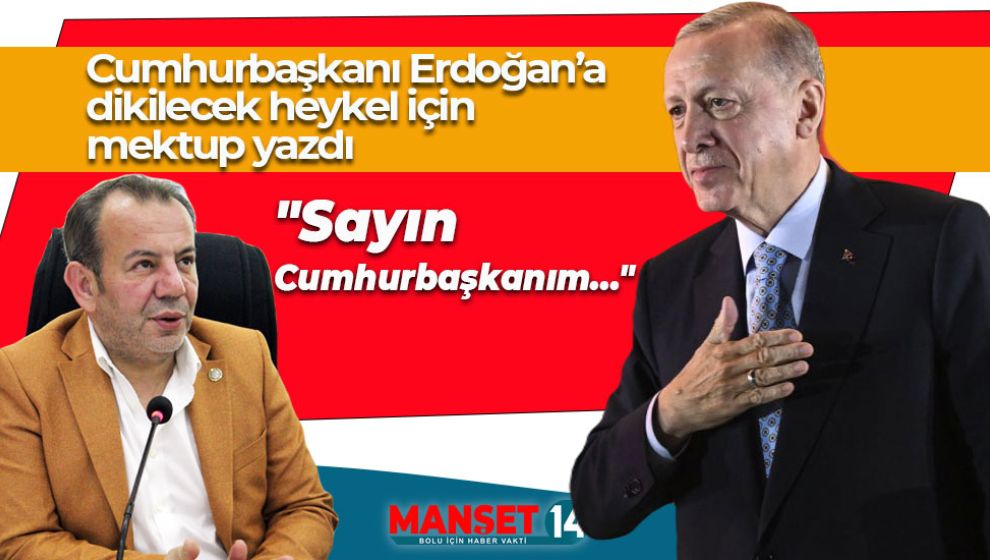 TANJU ÖZCAN DİKECEĞİ HEYKEL İÇİN ERDOĞAN'A MEKTUP YAZDI