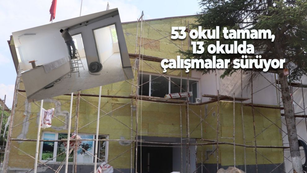 13 OKULDA GÜÇLENDİRME ÇALIŞMALARI DEVAM EDİYOR