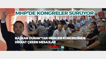 BAŞKAN DURAK'TAN MENGEN KONGRESİNDE DİKKAT ÇEKEN MESAJLAR