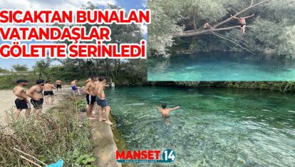 BOLU'DA SICAKTAN BUNALANLAR GÖLETTE SERİNLEDİ