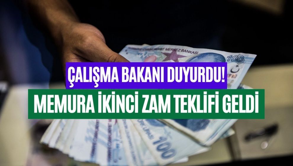 HÜKÜMETİN MEMURLARA ZAM TEKLİFİ AÇIKLANDI