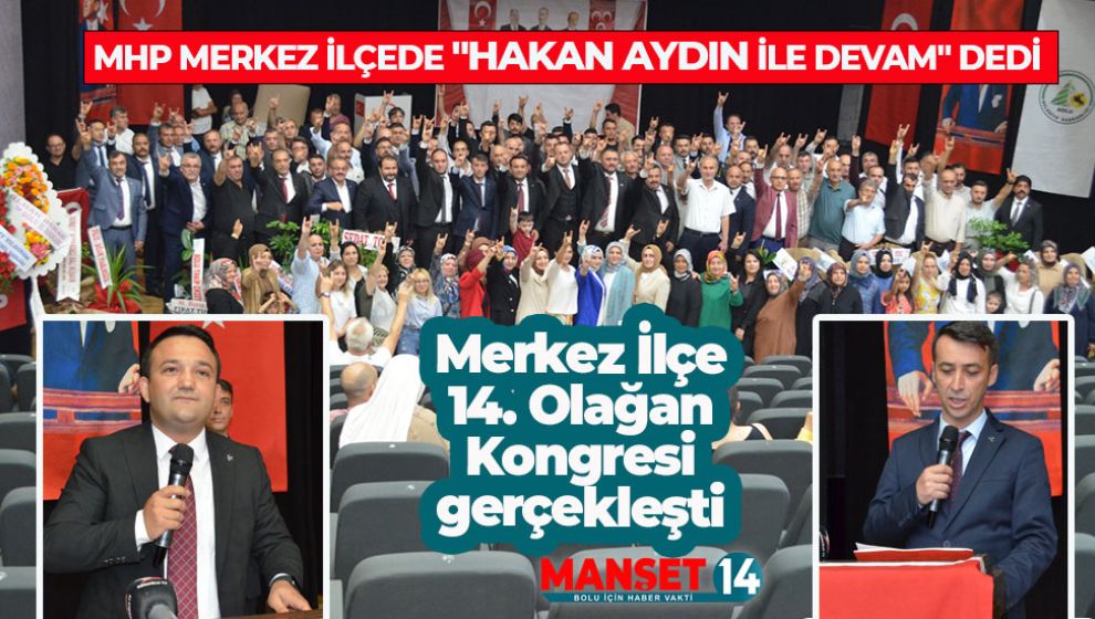 MHP MERKEZ İLÇEDE 