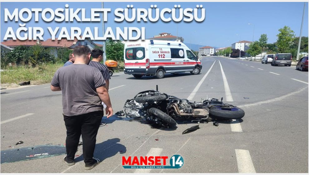 OTOMOBİL İLE ÇARPIŞAN MOTOSİKLETİN SÜRÜCÜSÜ AĞIR YARALANDI