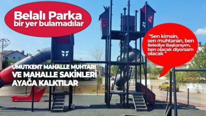 BELEDİYE ALPAĞUT'TAN SÖKÜP UMUTKENT'E KURMAK İSTEDİ AMA: