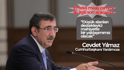 EMEKLİ MAAŞ ZAMMI İLE İLGİLİ SON AÇIKLAMA GELDİ