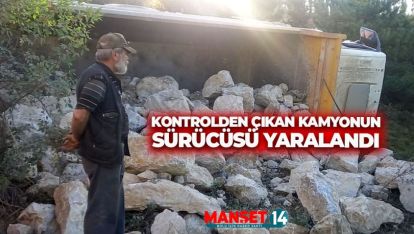 KONTROLDEN ÇIKAN KAMYONUN SÜRÜCÜSÜ YARALANDI