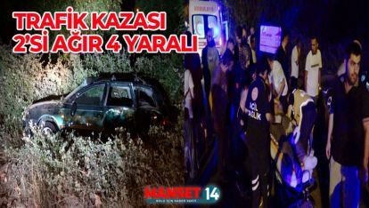 ÖNÜNDEKİ ARACA ÇARPAN OTOMOBİLDEKİ 4 KİŞİ YARALANDI