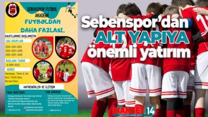 SEBENSPOR FUTBOL AKADEMİ MİNİKLERİ BEKLİYOR