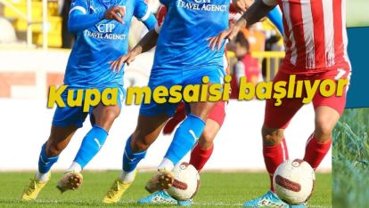 KUPA HEYECANI BAŞLIYOR. RAKİP KAHRAMAN FK