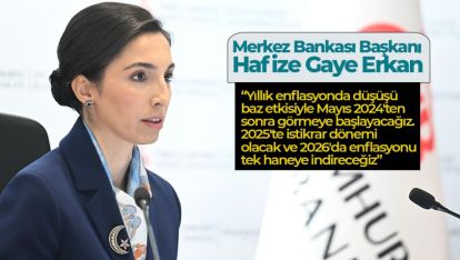 TCMB BAŞKANI GAYE ERKAN'DAN SON DAKİKA ENFLASYON AÇIKLAMASI