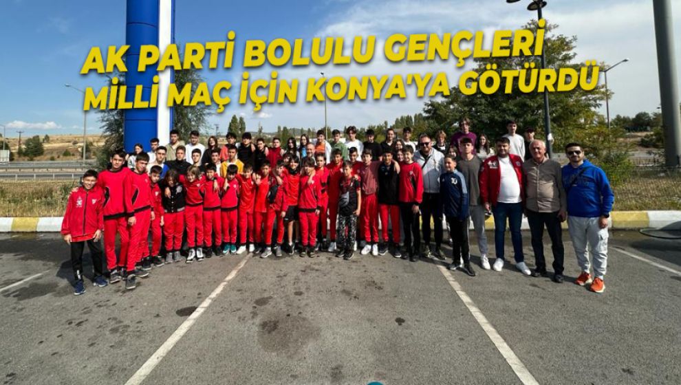 BOLULU GENÇLER TÜRKİYE-LETONYA MAÇINI YERİNDE İZLEDİ