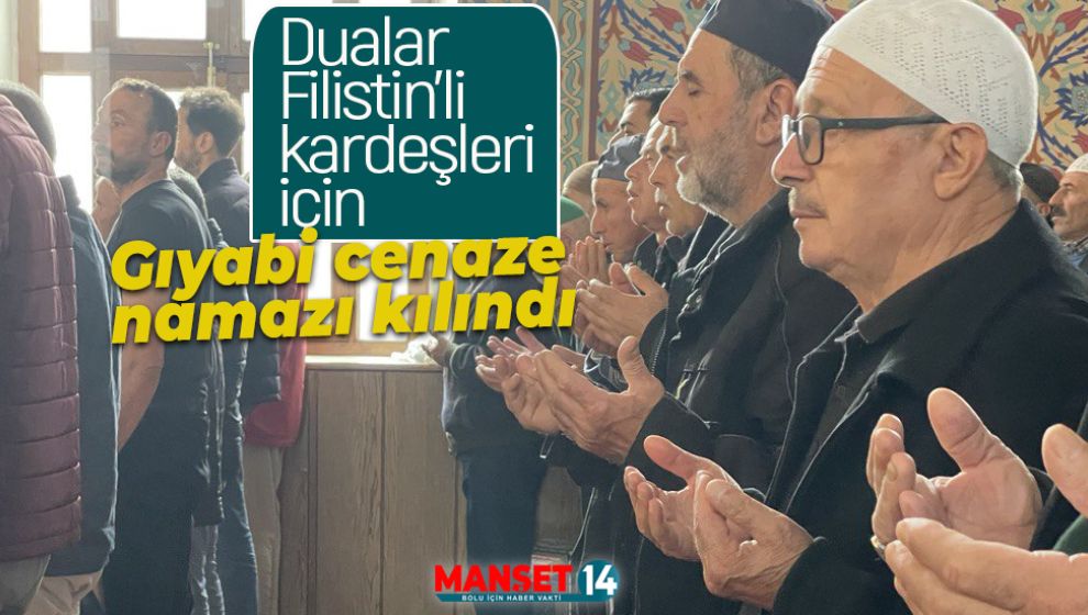 FİLİSTİN'DE HAYATINI KAYBEDENLER İÇİN GIYABİ CENAZE NAMAZI KILINDI