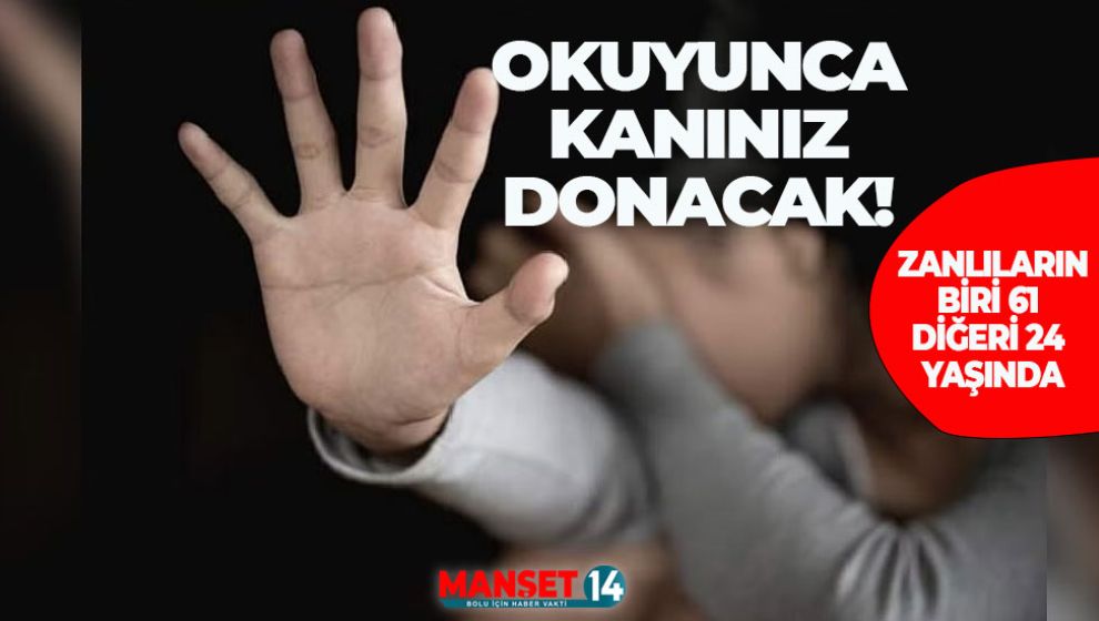 KOMŞU İLDEN İĞRENÇ BİR HABER: 12 YAŞINDAKİ ÇOCUĞA CİNSEL İSTİSMAR