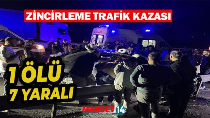 ANADOLU OTOYOLU'NDA ZİNCİRLEME KAZA 1 ÖLÜ, 7 YARALI