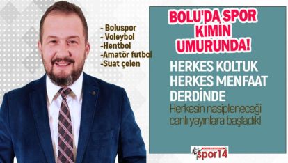 BOLU'DA SPOR KİMİN UMURUNDA! HERKES PAYINA DÜŞENİ ALSIN YAYINI