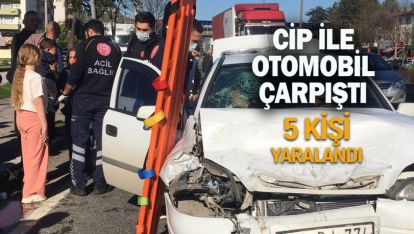 CİP İLE OTOMOBİL ÇARPIŞTI: 5 YARALI