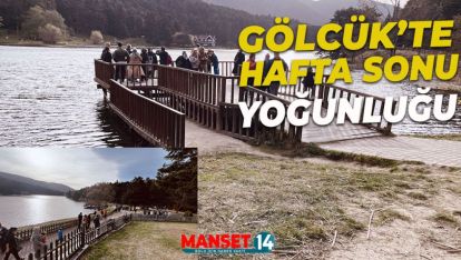 GÖLCÜK TABİAT PARKI'NDA HAFTA SONU ZİYARETÇİ YOĞUNLUĞU YAŞANDI