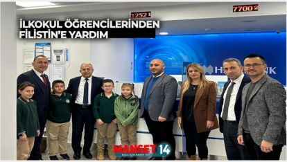 İLKOKUL ÖĞRENCİLERİNDEN FİLİSTİN'E YARDIM