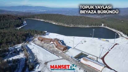 TOPUK YAYLASI'NA KAR YAĞDI