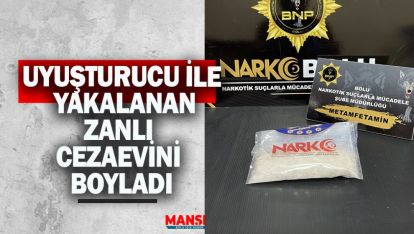 UYUŞTURUCU İLE YAKALANAN ZANLI CEZAEVİNİ BOYLADI