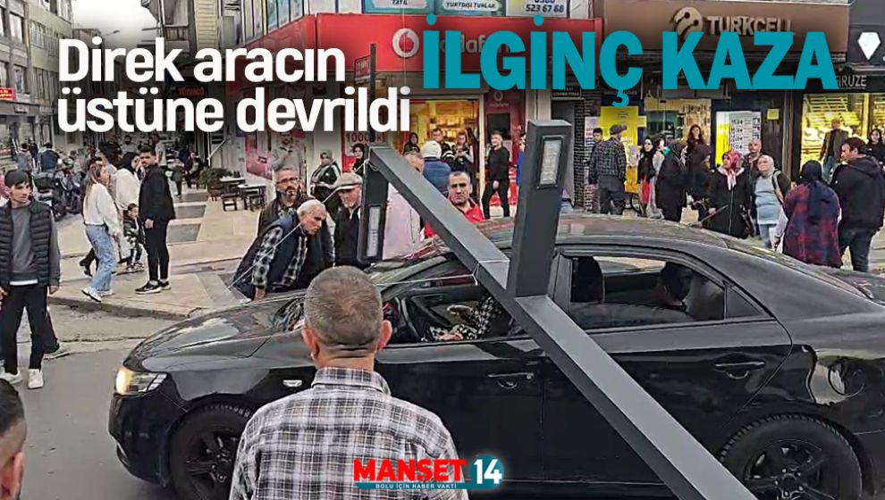 AYDINLATMA DİREĞİ ARACIN ÜSTÜNE DEVRİLDİ