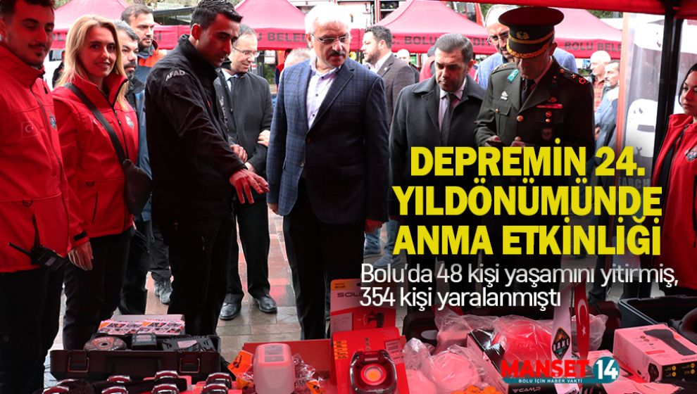 BOLU'DA DEPREMİN 24. YILDÖNÜMÜNDE ANMA ETKİNLİĞİ DÜZENLENDİ