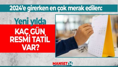 2024 YILINDA KAÇ GÜN RESMİ TATİL VAR?