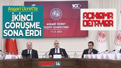 ASGARİ ÜCRET'TE İKİNCİ RAUNT SONA ERDİ. İŞTE DETAYLAR