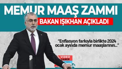 BAKAN IŞIKHAN AÇIKLADI. MEMUR MAAŞ ZAMMI...