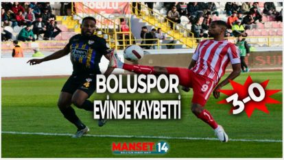 BOLUSPOR EVİNDE KAYBETTİ