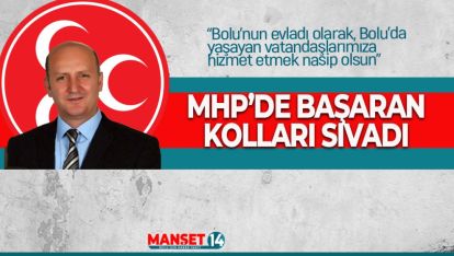 MHP'DEN BOLU İÇİN BİR ADAY ADAYI DAHA