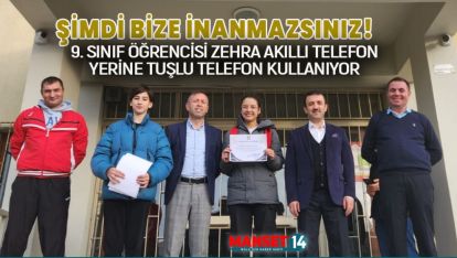 ŞİMDİ BİZE İNANMAZSINIZ! AKILLI TELEFON YERİNE TUŞLU KULLANIYOR